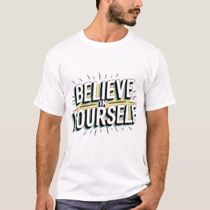 Glauben Sie an sich" motivierend Design mit Mod T-Shirt