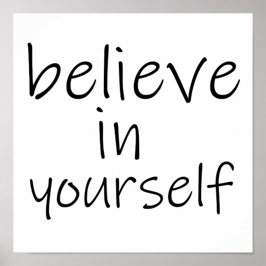 Glauben Sie an sich Poster (Vorne)