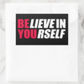 Glauben Sie an sich Rechteckiger Aufkleber (Tasche)