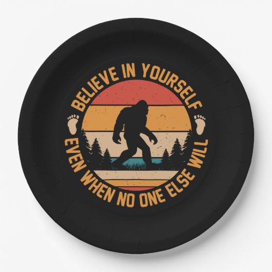 Glauben Sie an sich selbst Bigfoot Black Pappteller (Vorderseite)