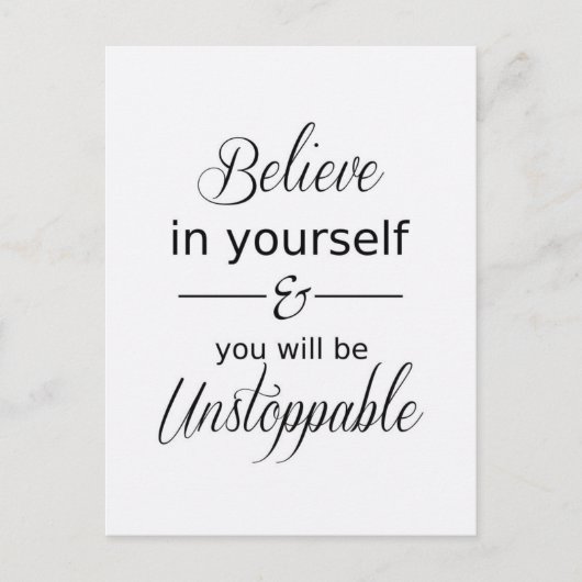 Glauben Sie an sich selbst Inspiration Zitat Postk Postkarte (Vorderseite)