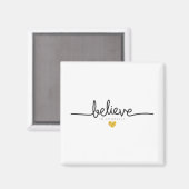 Glauben Sie an sich selbst inspirierendes Zitat Magnet (Vorderseite/Rückseite)
