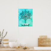 Glauben Sie an sich selbst Lotus Mandala Türkis Poster (Küche)