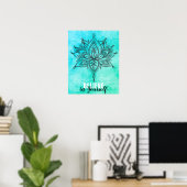 Glauben Sie an sich selbst Lotus Mandala Türkis Poster (Heimbüro)