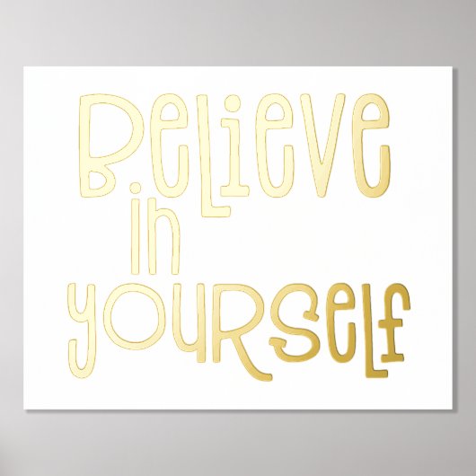 Glauben Sie an sich selbst Luxus Real Foil Prints Foliendrucke (Vorderseite)