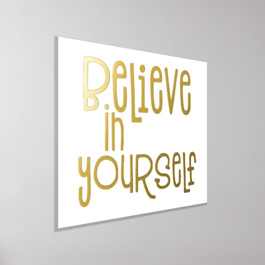 Glauben Sie an sich selbst Luxus Real Foil Prints Foliendrucke (Ablage )