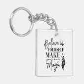 Glauben Sie an sich selbst Machen Sie Ihre eigene Schlüsselanhänger (Vorderseite links)