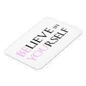 Glauben Sie an sich selbst - seien Sie Motivation Magnet (Linke Seite)