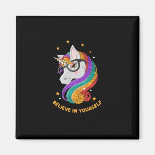 Glauben Sie an sich selbst Unicorn Magnet