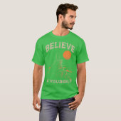 Glauben Sie an sich T-Shirt (Vorne ganz)