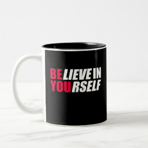 Glauben Sie an sich Zweifarbige Tasse