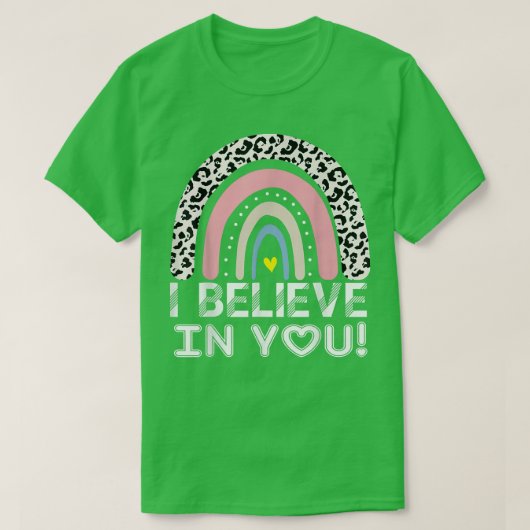 Glauben Sie an Sie Lehrer Testing Day T - Shirt (Design vorne)