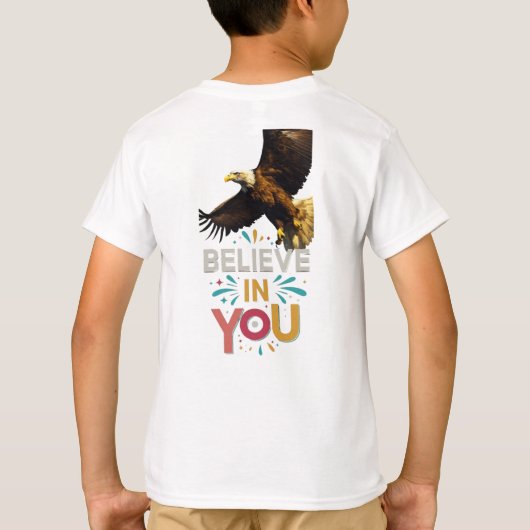 Glauben Sie an Sie" Majestic Eagle Design T-Shirt (Rückseite)