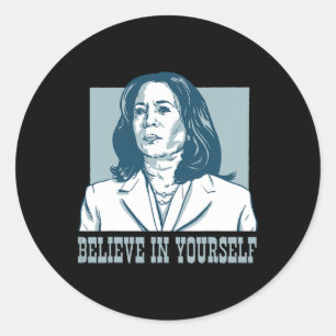 Glauben Sie an Sie selbst Kamala Harris für Präsid Runder Aufkleber