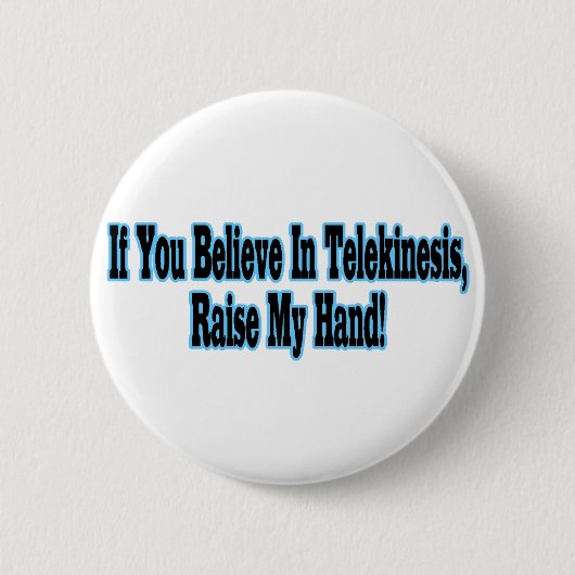 Glauben Sie an Telekinesis Button (Vorderseite)