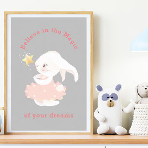 Glauben Sie an Träume Whimsical Bunny Kinderzimmer Poster