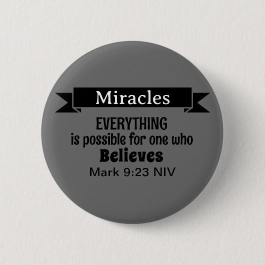 Glauben Sie an Wunder Bibel Verse Gray Christlich Button (Vorderseite)