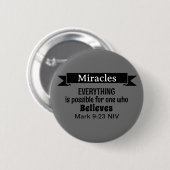 Glauben Sie an Wunder Bibel Verse Gray Christlich Button (Vorne & Hinten)