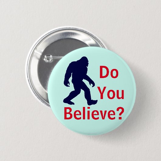 Glauben Sie? Bigfoot-Knopf Button (Vorne & Hinten)