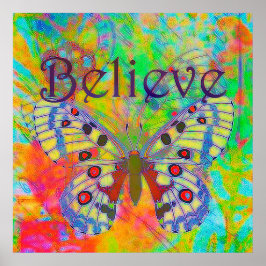 Glauben Sie bunter Schmetterling Poster