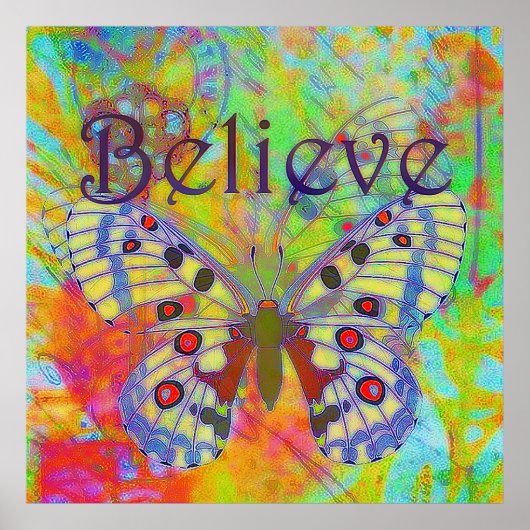 Glauben Sie bunter Schmetterling Poster (Vorne)