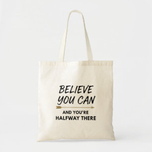 Glauben Sie daran - Motivationszitat Tragetasche