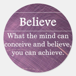 Glauben Sie, dass Sie alles tun können Runder Aufkleber