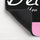 Glauben Sie, dass Sie können, motivierend Mousepad (Ecke)