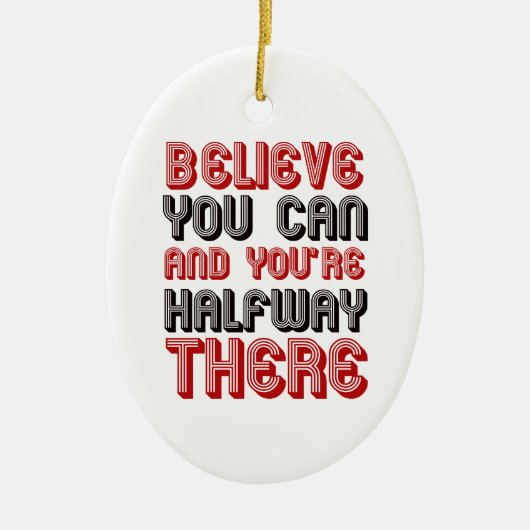 glauben Sie, dass Sie können und Sie dort halb Keramikornament (Vorne)