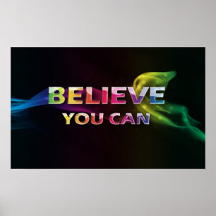 Glauben Sie, dass Sie ~ motivierend Plakat können
