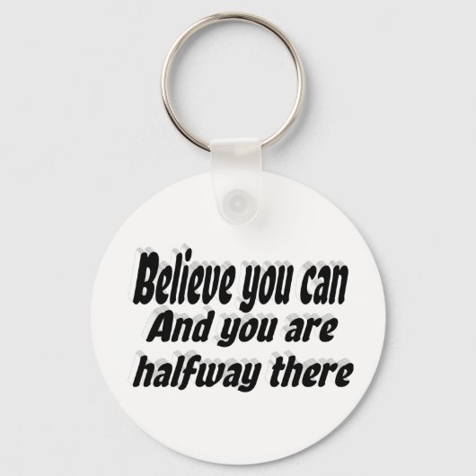 Glauben Sie, dass Sie Motivierend Zitat schreiben  Schlüsselanhänger (Rückseite)