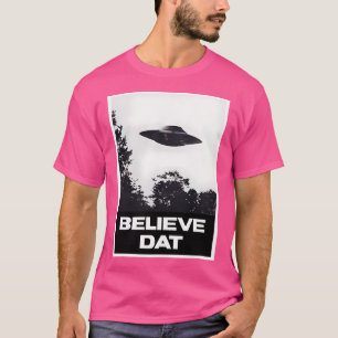 Glauben Sie Dat Ufo Alien Flying Saucer T-Shirt