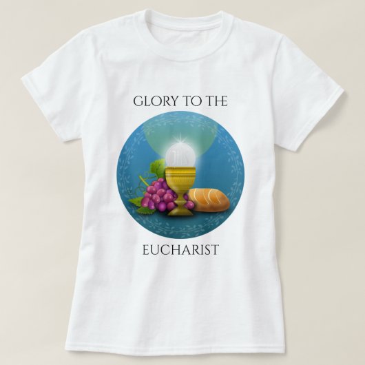 GLAUBEN SIE DEM EUCHARIST T-Shirt (Design vorne)