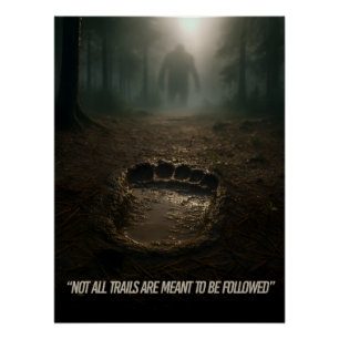 Glauben Sie die Zeichen: Bigfoot Footprint Forest  Poster