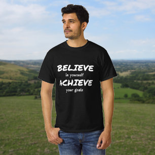 Glauben Sie, ein motivierend Texthemd zu erreichen T-Shirt