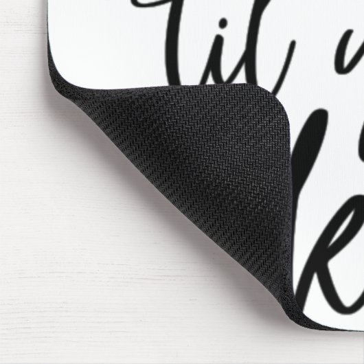 Glauben Sie es, bis Sie es schaffen Mousepad (Ecke)