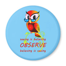 Glauben Sie es und Sie werden sehen, es bemerken O