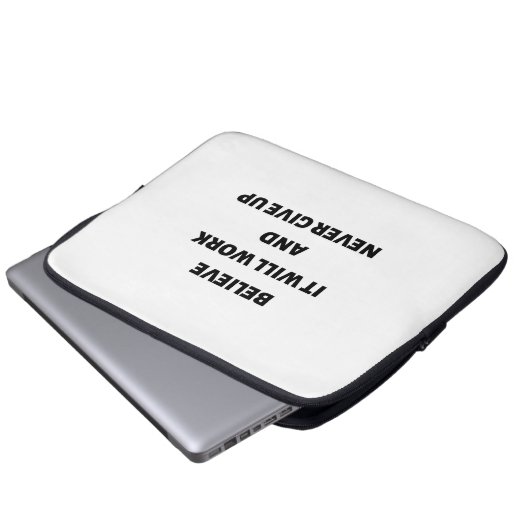 Glauben Sie, es wird funktionieren und nie aufgebe Laptopschutzhülle (Vorne Knopf)