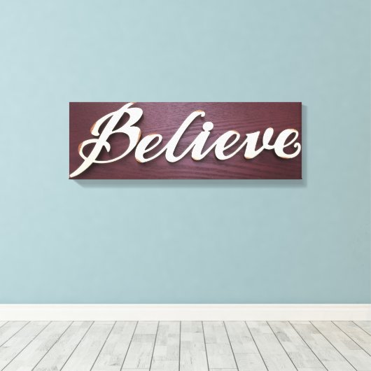 Glauben Sie Grafikkunst Leinwanddruck (Insitu (Holzboden))