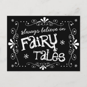 Glauben Sie immer an Fairy Tales Chalkboard Postka Postkarte