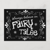 Glauben Sie immer an Fairy Tales Chalkboard Postka Postkarte (Vorderseite)