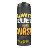 Glauben Sie immer an Ihre eigene Motivation Thermosbecher (Vorderseite)