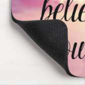 Glauben Sie immer an selbst 2 Mousepad (Ecke)