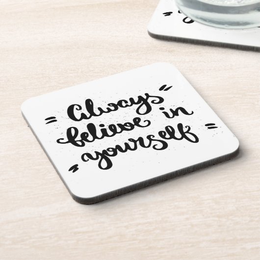 Glauben Sie immer an selbst Getränkeuntersetzer (Linke Seite)