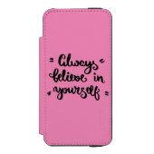 Glauben Sie immer an selbst Incipio iPhone Geldbeutel-Hülle (Folio Vorderseite)