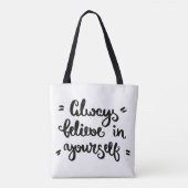 Glauben Sie immer an selbst Tasche (Rückseite)