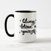 Glauben Sie immer an selbst Tasse (Links)