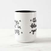 Glauben Sie immer an selbst Tasse (Zentrum)