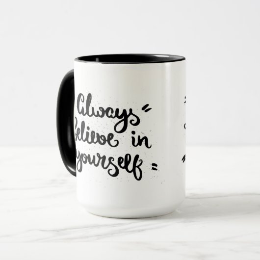 Glauben Sie immer an selbst Tasse (Vorderseite Links)