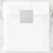Glauben Sie kalligrafischem Text Quadratischer Aufkleber (Tasche)